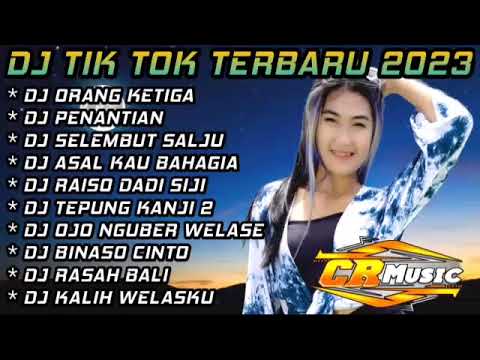 FULL ALBUM DJ TERBARU 2023 FULL BASS ORANG KETIGA X PENANTIAN X SELEMBUT SALJU