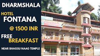 FONTANA HOTEL DHARMSHALA NEAR BHAGSU TEMPLE, WHERE TO STAY IN DHARAMSHALA BUDGET HOTEL