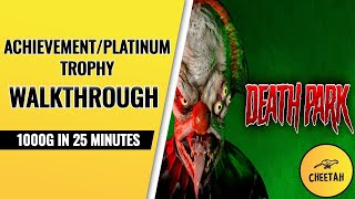 Death Park - Achievement / Trophy Walkthrough (1000G IN 25 MINUTES)