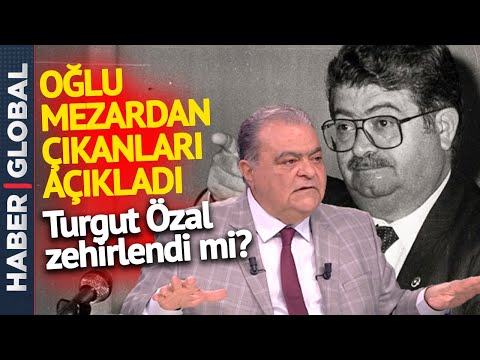 Turgut  Özal'ın Mezarından Ne Çıktı? Ahmet Özal'dan Şok Açıklama