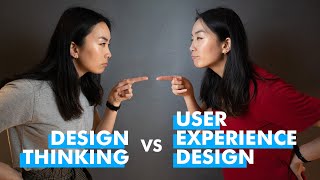 Design Thinking vs User Experience Design