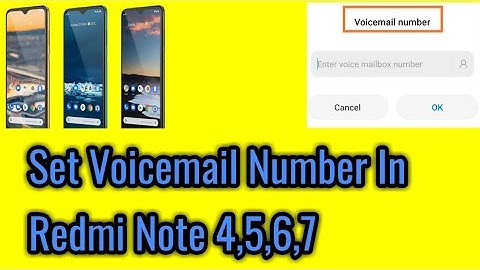 How to set voicemail number in redmi note 4,5,6,7.