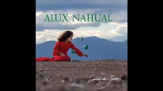 Alux Nahual - Ruge la Montaña