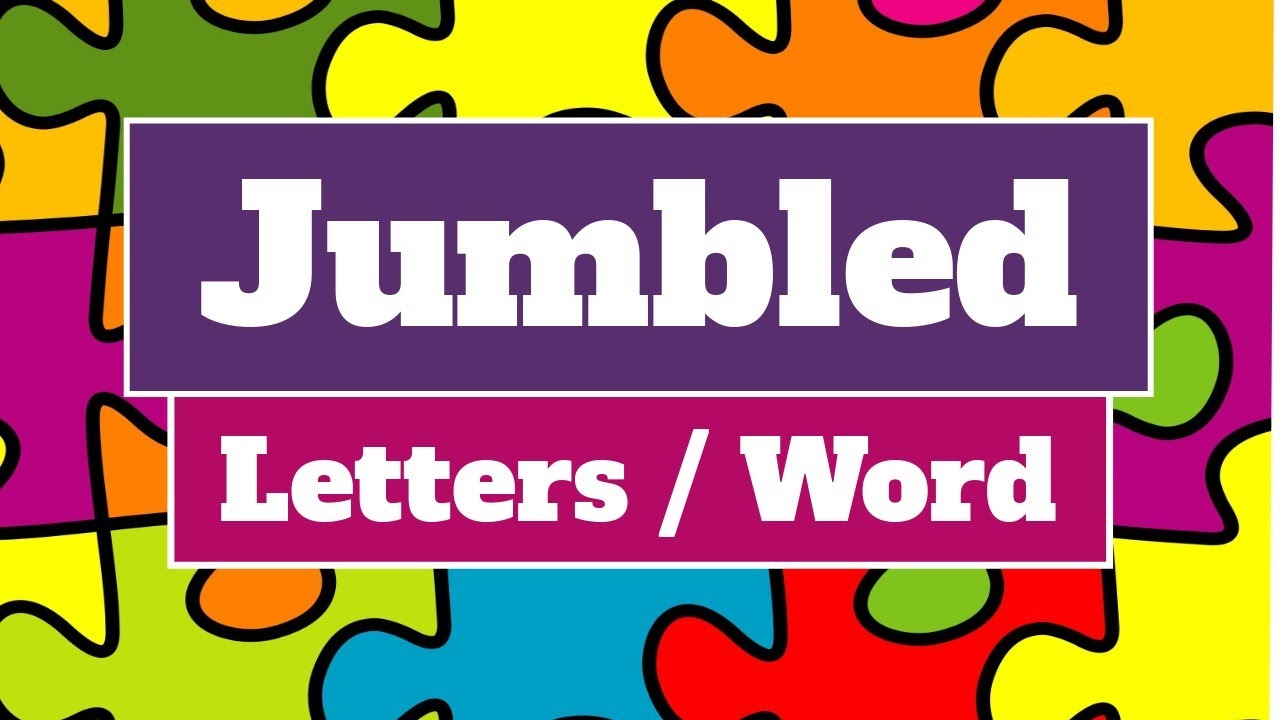 Jumbled Letter / Word | Rules for making meaningful word