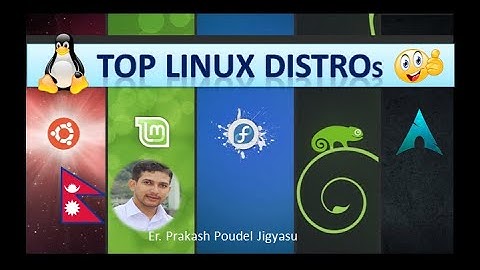 Top Linux Distros In Nepali  - Tips For Choosing The Right Linux