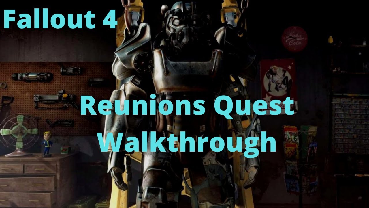 reset fallout 4 quest reunions