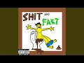 Shit and fart