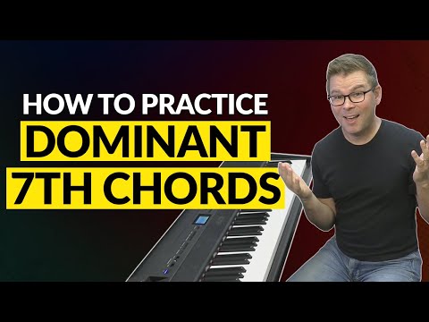 How to Practice Dominant 7th Chords for Piano