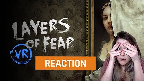 My reaction to the Layers of Fear VR Official Live Action Launch Trailer | GAMEDAME REACTS