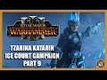 Episode 9: Arbaal the Defeated, Arbaal the Avenged Tzarina Katarin Total War Warhammer 3 Campaign