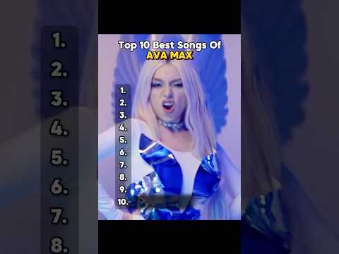 Top 10 Songs Of Ava Max #music #AvaMax #playlist #hits #hitsongs