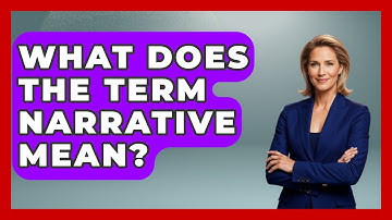 What Does The Term Narrative Mean? - The Language Library