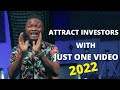How To Attract Investors and Sponsors in 2022 with JUST ONE VIDEO [TOP SECRET)