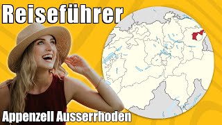 Appenzell Ausserrhoden | Travel Tipps | Reiseführer Deutsch