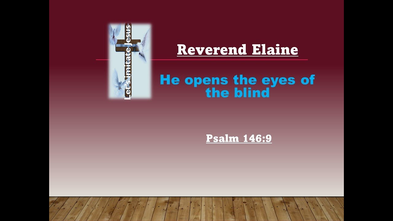 He opens the eyes of the blind - YouTube