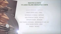 14 Lagu Islami Mengenai Cinta / Album Kompilasi "Nasyid & Cinta"  - Durasi: 20:36. 