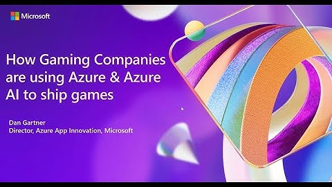 How Gaming Companies are using Azure & AI to Ship Games