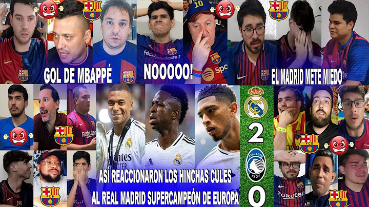 ASÍ REACCIONARON LOS CULÉS AL REAL MADRID SUPERCAMPEÓN 2-0 ATALANTA CON DEBUT Y GOL DE MBAPPÉ