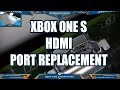 Xbox One S HDMI Port Replacement