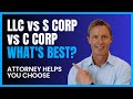 Llc vs scorp vs ccorp vs sole proprietorship  attorney explains