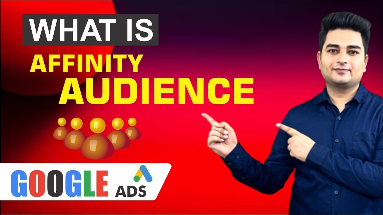 Google Ads Affinity Audience Explained in Hindi | What is Affinity Audience Google Ads