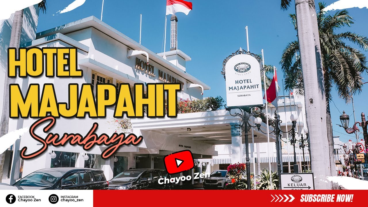 HOTEL MAJAPAHIT SURABAYA KAMAR KLASIK & PENUH SEJARAH