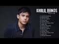 Khalil ramos songs playlist 2021  best songs of khalil ramos