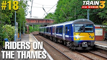 Train Sim World 3 - RIDERS ON THE THAMES || Class 465/9 SEB Full Walkthrough (no commentary)