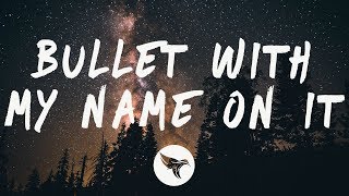 Santino Le Saint - Bullet With My Name On It (Lyrics)