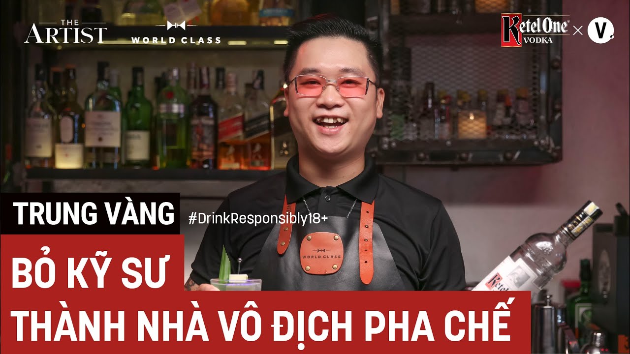 Bỏ kỹ sư thành nhà vô địch pha chế - Bartender Trung Vàng | The Artist EP5