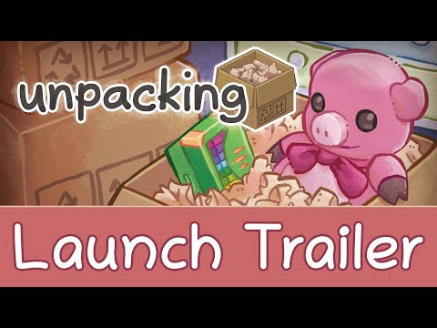 Unpacking Launch Trailer