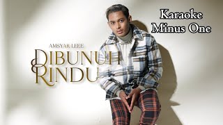 Amsyar Lee - Dibunuh Rindu (Official Music Video Karaoke Minus One)