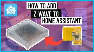 Adding Z-Wave To Home Assistant (Including Home Assistant Yellow) 2023
