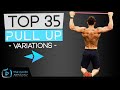 35 UNIQUE PULL UP EXERCISES | What