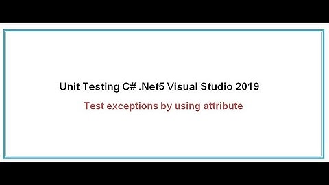 Test exceptions by using attribute: Unit Testing C# .NET 5 Visual Studio 2019 Part 2