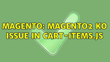Magento: magento2 ko issue in cart-items.js