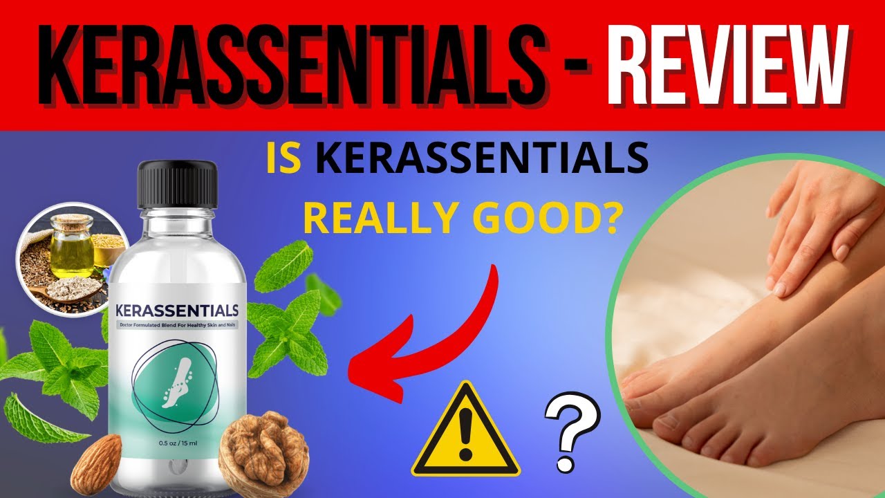 Kerassentials Does Even Work? Complete Review With Real Results!