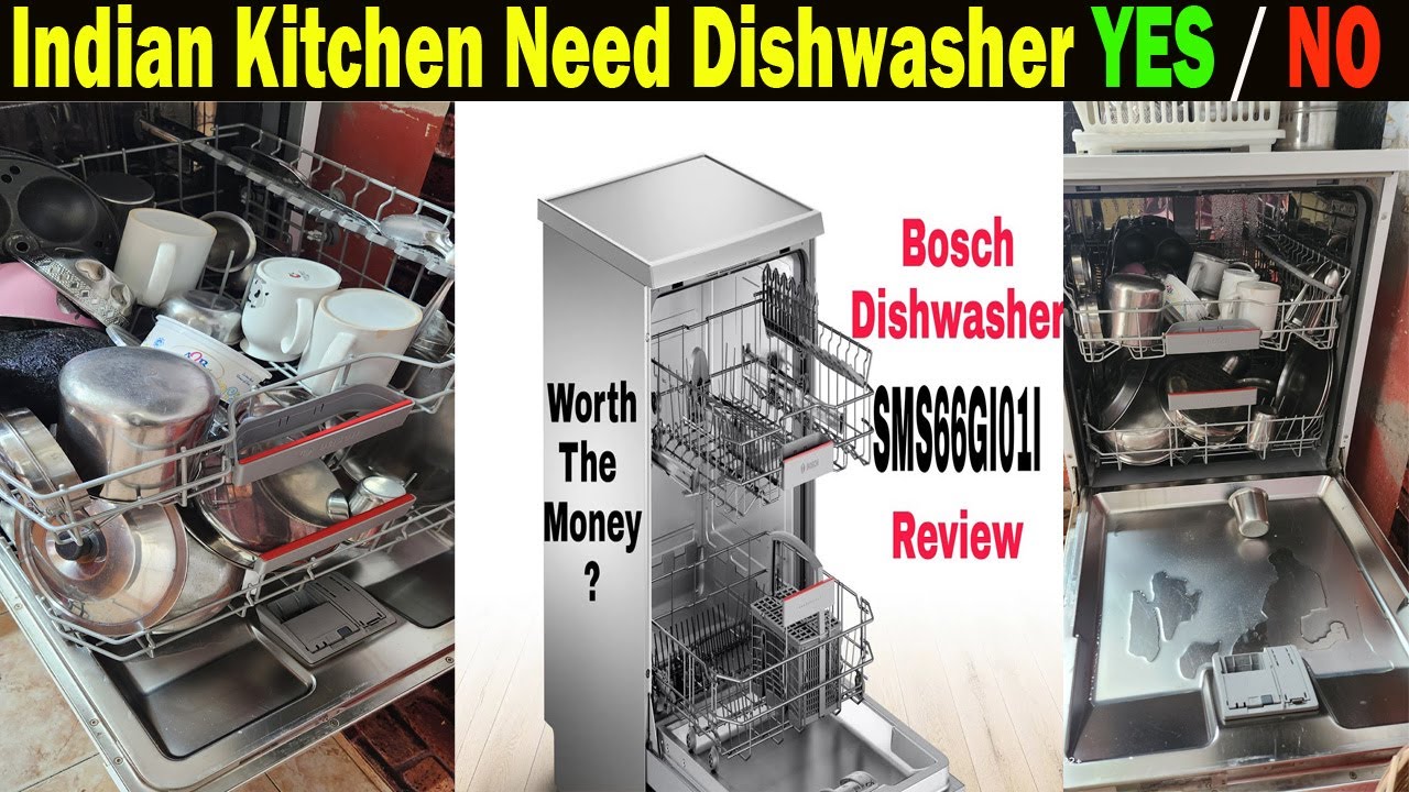Bosch dishwasher review Dishwasher for Indian Kitchen Worth Buying or