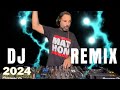 DJ REMIX 2024 Mashups Remixes Of Popular Songs 2024 Disco Remix Club Music Songs Live DJ Mix DJ REMIX 2024 Mashups Remixes Of Popular Songs 2024 Disco Remix Club Music Songs Live DJ Mix
