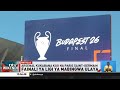 Maandalizi yakamilika mjini Budapest kuelekea fainali ya ligi kuu ya Ulaya