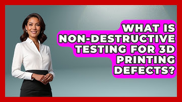 What Is Non-Destructive Testing For 3D Printing Defects? - How Things Break