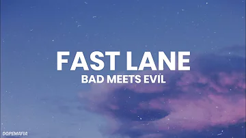 Bad Meets Evil - Fast Lane (lyrics)
