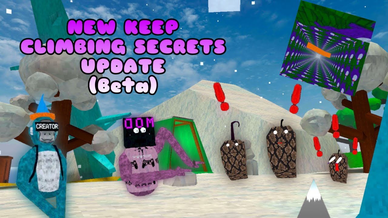 NEW keep climbing secrets update! (Update beta) 
