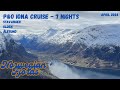 P&amp;O Iona 7 Night Norwegian Fjord Cruise from Southampton. Stavanger, Olden, Alesund.  Loen Skylift