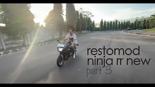 Restorasi modifikasi ninja rr new part 3 (terahir)