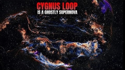 Cygnus Loop is a ghostly supernova 5,000 years old stretching across 100 light-years
