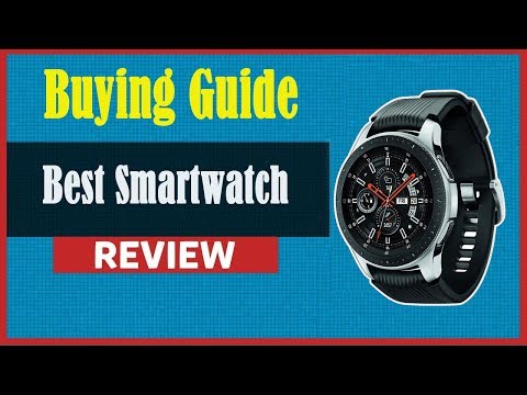 Best Smartwatch 2019 review | Buying Guide