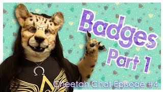 Badges Part 1 | Cheetah Chat #4