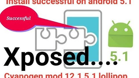 Install exposed framework android lollipop 5.1 | cm 12.1 | android 5.1| Nokia x2ds rm1013 cm12.1|