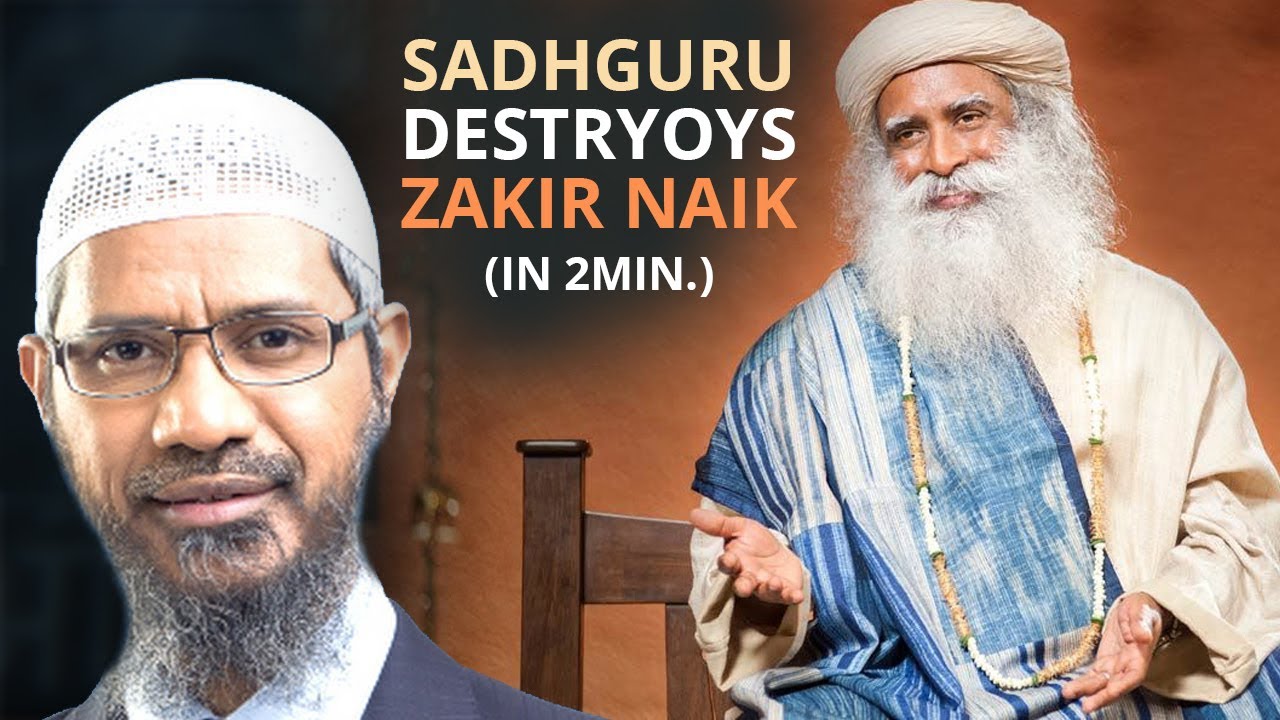 SADHGURU DESTROYS Zakir Naiks SHIRK Branding